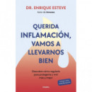 QUERIDA INFLAMACION VAMOS A LLEVARNOS BIEN