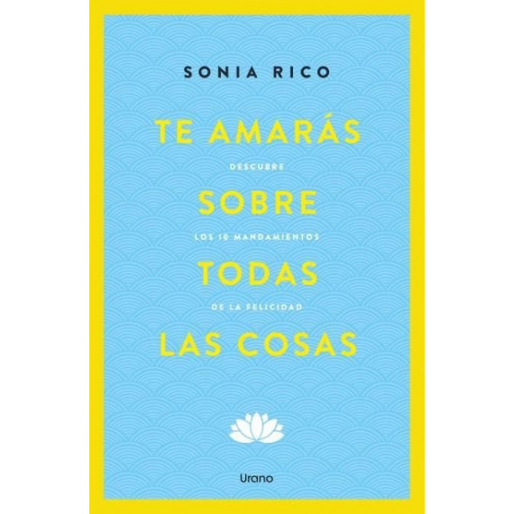 TE AMARAS SOBRE TODAS LAS COSAS