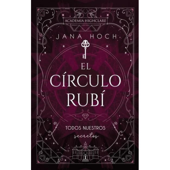 el Circulo Rubi: Todos Nuestros Secretos