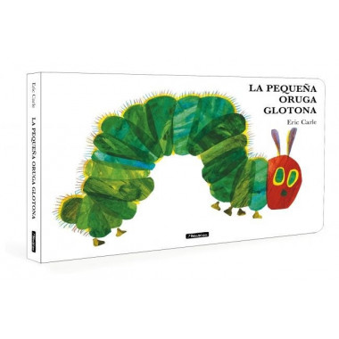 LA PEQUE�A ORUGA GLOTONA COLECCION ERIC CARLE