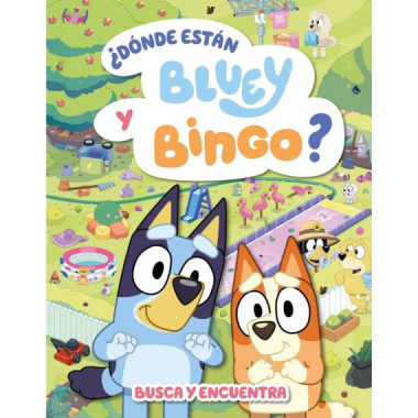 BLUEY. ACTIVIDADES - �DONDE ESTAN BLUEY Y BINGO? (EDICION EN ESPA�OL)