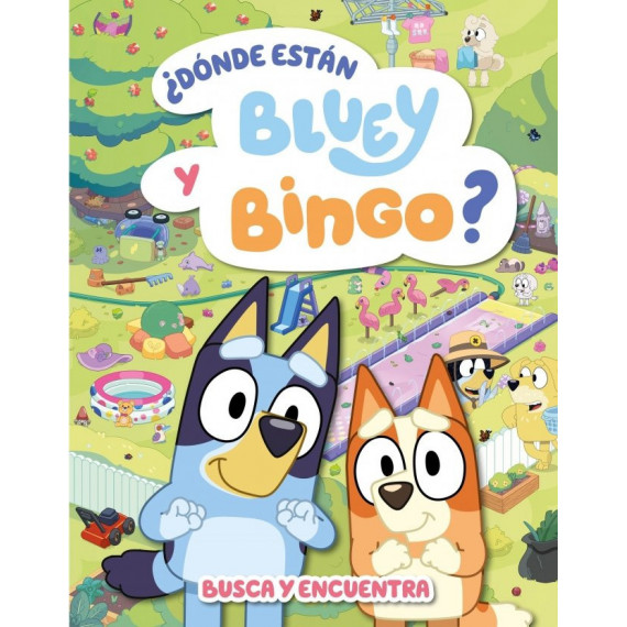 BLUEY. ACTIVIDADES - �DONDE ESTAN BLUEY Y BINGO? (EDICION EN ESPA�OL)