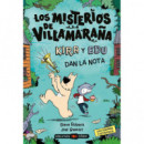 LOS MISTERIOS DE VILLAMARA�A : KIRA Y EDU DAN LA NOTA