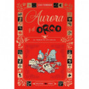 AURORA Y EL ORCO 3 : EL TERROR DE LOS ORCOS