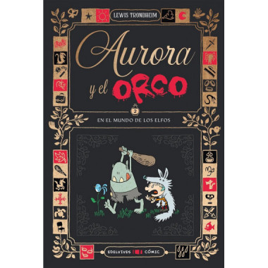 AURORA Y EL ORCO 2 : EN EL MUNDO DE LOS ELFOS