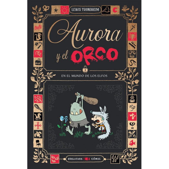 AURORA Y EL ORCO 2 : EN EL MUNDO DE LOS ELFOS