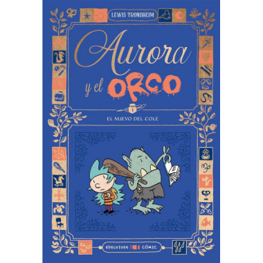 AURORA Y EL ORCO 1 : EL NUEVO DEL COLE