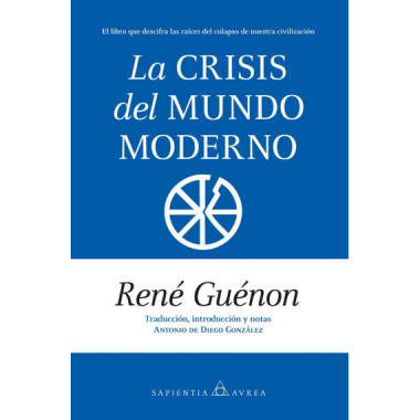 LA CRISIS DEL MUNDO MODERNO