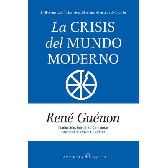LA CRISIS DEL MUNDO MODERNO