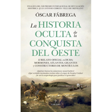 HISTORIA OCULTA DE LA CONQUISTA DEL OESTE, LA