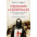 CRUZADOS Y CRIMINALES