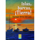 ISLAS, BARCOS, �TIERRA!