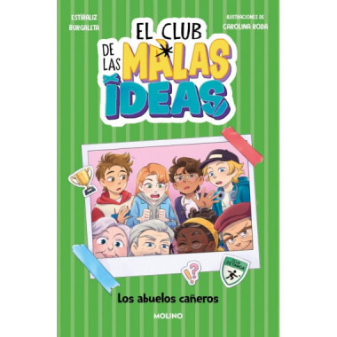 EL CLUB DE LAS MALAS IDEAS 3 LOS ABUELOS CA�EROS