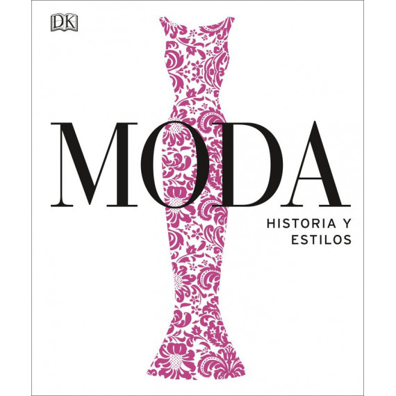 Moda. Historia y estilos
