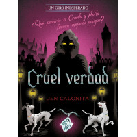 CRUEL VERDAD UN GIRO INESPERADO