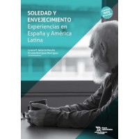 SOLEDAD Y ENVEJECIMIENTO. EXPERIENCIAS EN ESPA�A Y AMERICA LATINA