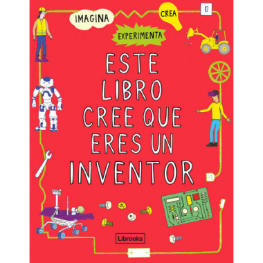 Este libro cree que eres un inventor