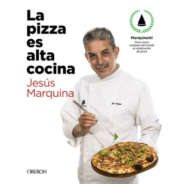 LA PIZZA ES ALTA COCINA - EDICION ACTUALIZADA