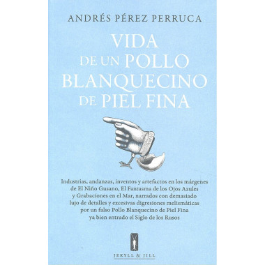 Vida de un pollo blanquecino de piel fina