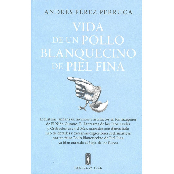Vida de un pollo blanquecino de piel fina