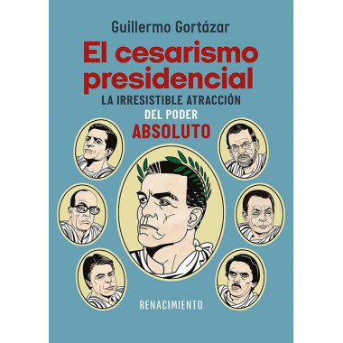 EL CESARISMO PRESIDENCIAL
