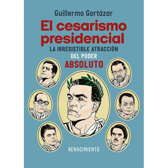 EL CESARISMO PRESIDENCIAL