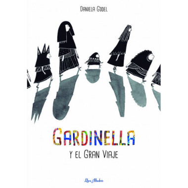 GARDINELLA Y EL GRAN VIAJE