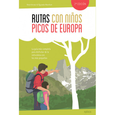 RUTAS CON NI�OS EN LOS PICOS DE EUROPA (2� ED)