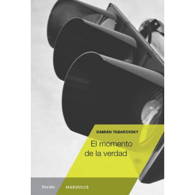 EL MOMENTO DE LA VERDAD