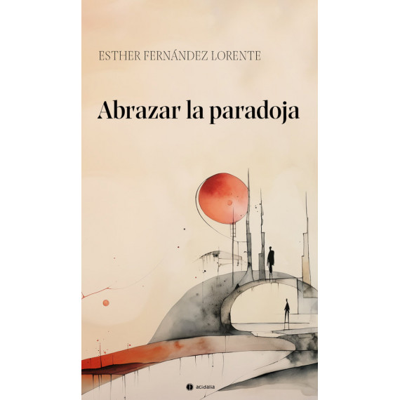 ABRAZAR LA PARADOJA