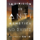 la Division de Antimemetica No Existe