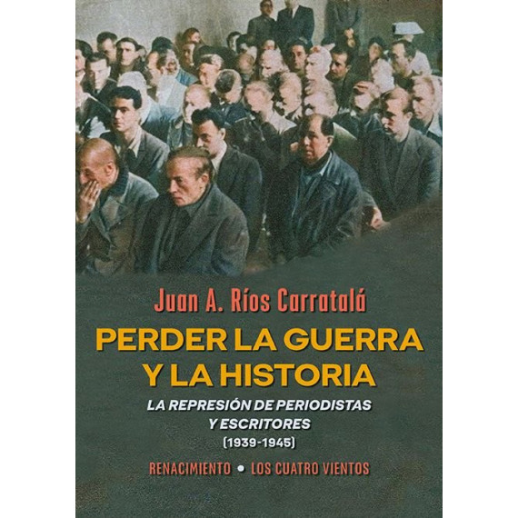 PERDER LA GUERRA Y LA HISTORIA