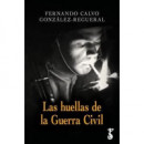 HUELLAS DE LA GUERRA CIVIL, LAS