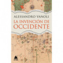 LA INVENCION DE OCCIDENTE