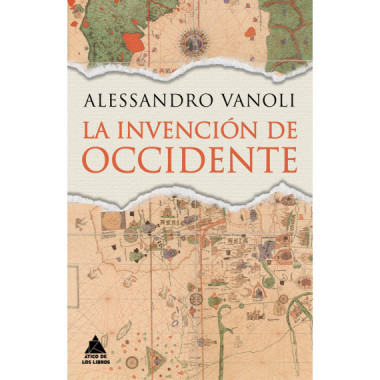 LA INVENCION DE OCCIDENTE