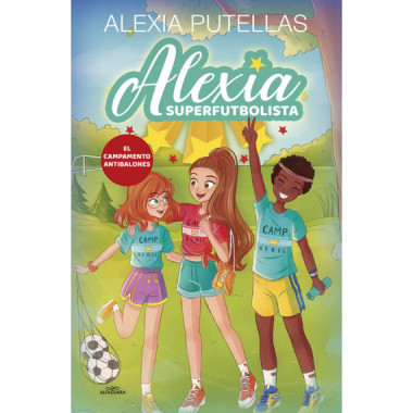 ALEXIA SUPERFUTBOLISTA 2. CAMPAMENTO ANTIBALONES