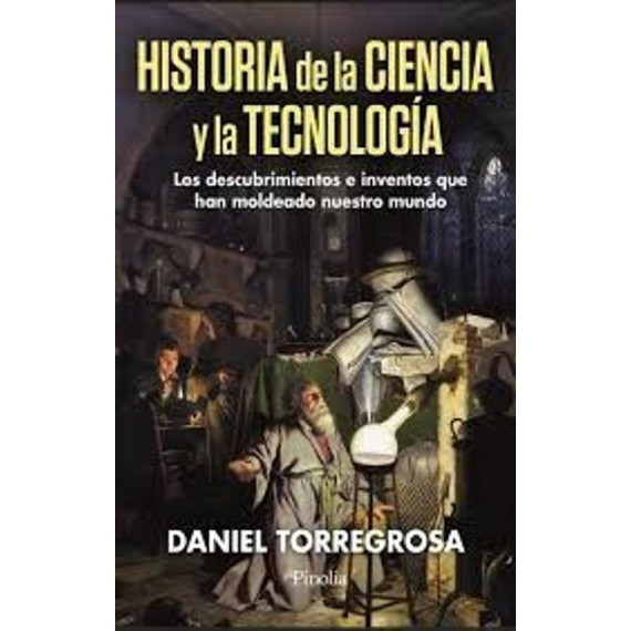 HISTORIA DE CIENCIA Y TECNOLOGIA