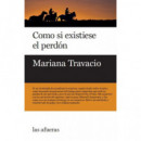 COMO SI EXISTIESE EL PERD�N