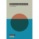 Bello trozo redondo de mar