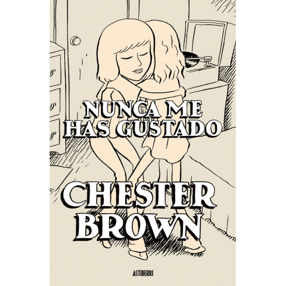 NUNCA ME HAS GUSTADO