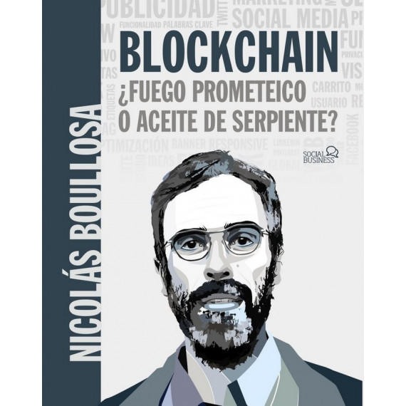 Blockchain: �fuego Prometeico O Aceite de Serpiente?