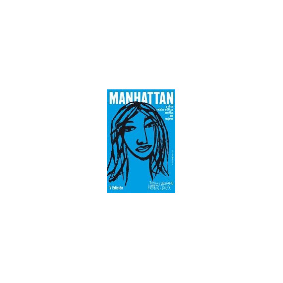 Manhattan y Otros Relatos Er�ticos Escritos por Mujeres