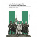 los Voluntarios Españoles en la Primera Guerra Mundial   2025