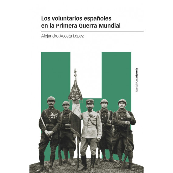 los Voluntarios Españoles en la Primera Guerra Mundial   2025