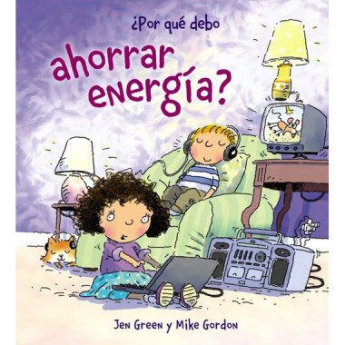 �por Qu� Debo Ahorrar Energ�a?
