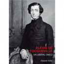 Alexis de Tocqueville un Liberal Unico   2025