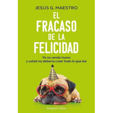 el Fracaso de la Felicidad   2025