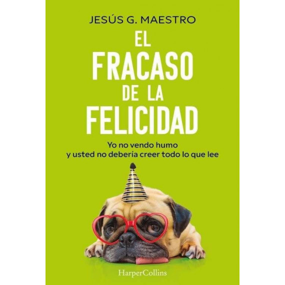 el Fracaso de la Felicidad   2025