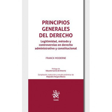 PRINCIPIOS GENERALES DERECHO LEGITIMIDAD METODO Y CONTROVERS