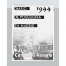 Diario de Posguerra en Madrid, 1944   2024